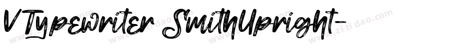 VTypewriter SmithUpright字体转换
